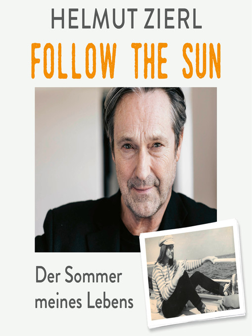 Title details for Follow the sun--Der Sommer meines Lebens by Helmut Zierl - Wait list